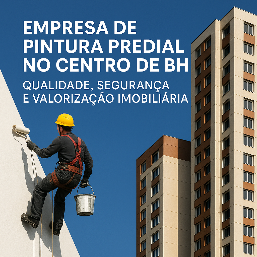 Empresa de Pintura Predial no Centro de BH Qualidade, Segurança e Valorização Imobiliária - AGS Serviços em Altura