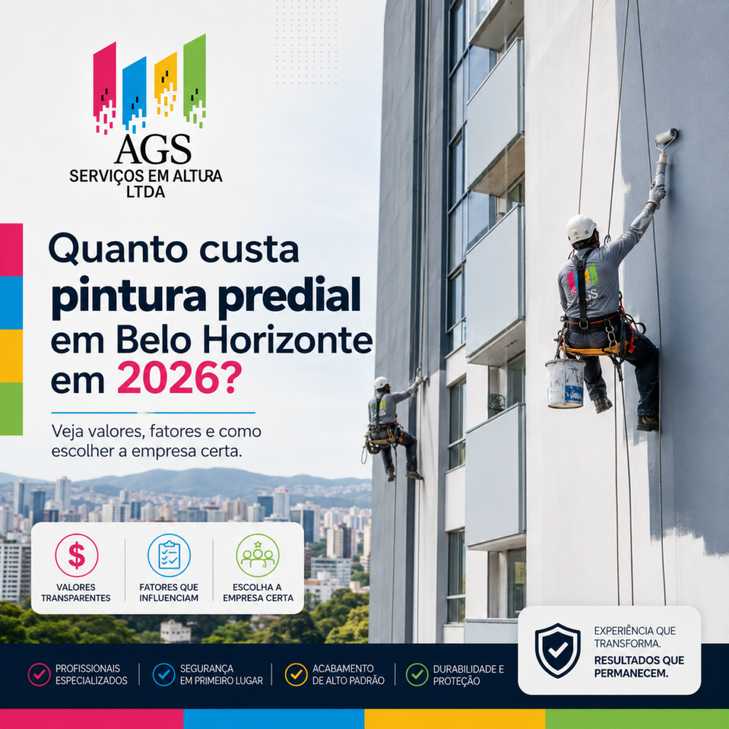 Quanto custa pintura predial em Belo Horizonte em 2026 Veja valores, fatores e como escolher a empresa certa - AGS Serviços em Altura