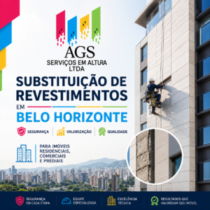 Substituição de Revestimentos em Belo Horizonte segurança, valorização e qualidade para imóveis residenciais, comerciais e prediais